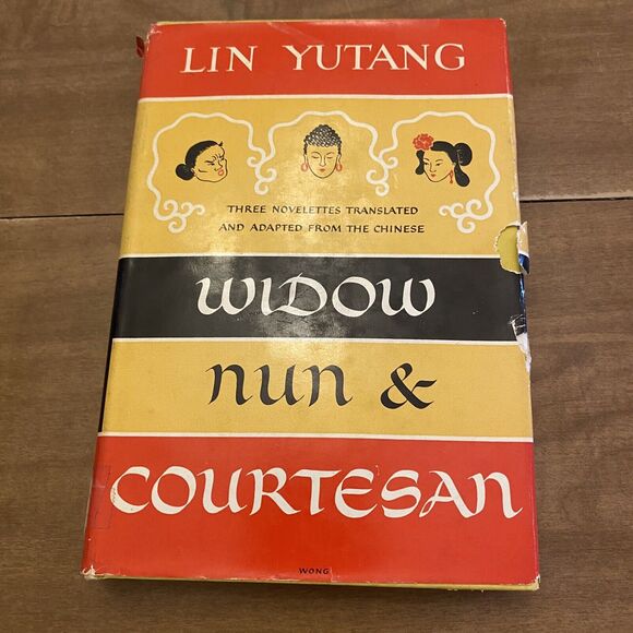Lin YUTANG Widow Nun and Courtesan 1951 CHINESE NOVELETTES BOOK - Picture 1 of 6